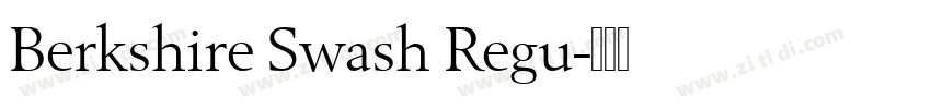 Berkshire Swash Regu字体转换